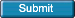 Submit